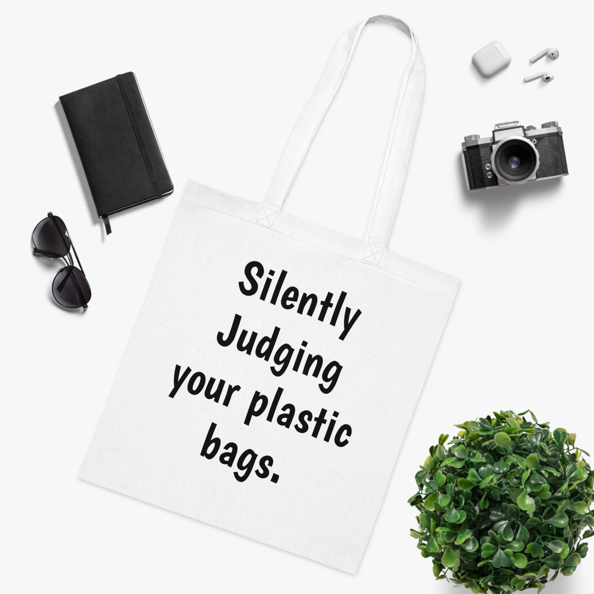 Cotton Tote silently judging your plastic bags save the earth no plastic earth day tote bag custom totes